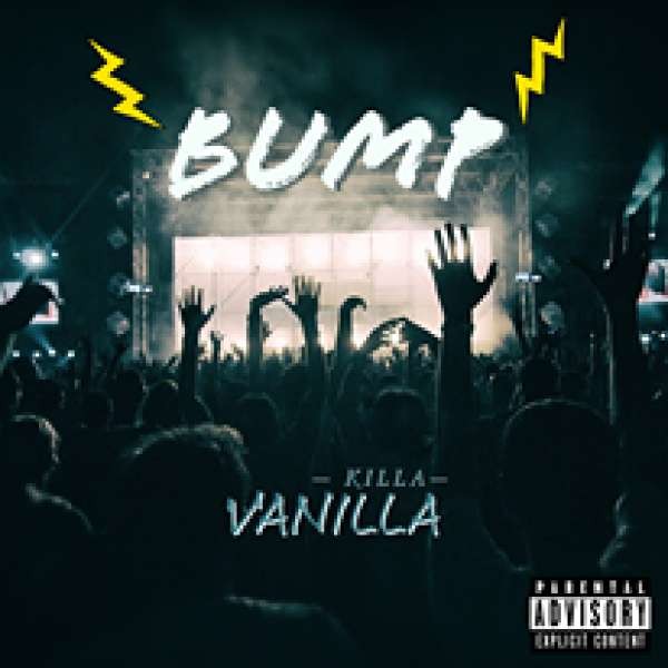 Killa Vanilla - Bump