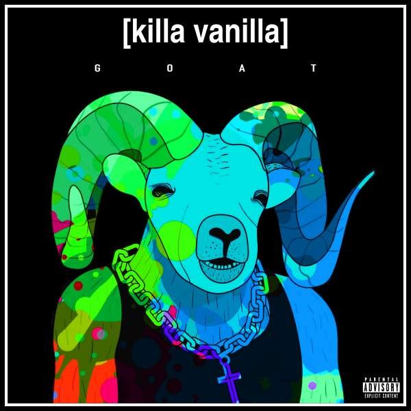 Killa Vanilla - Goat