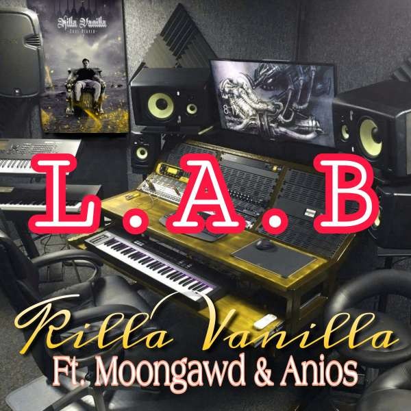 Killa Vanilla - L.A.B ft  Moongawd x Anios